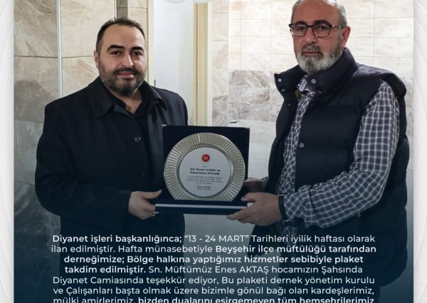 İlçe Müftülüğü tarafından derneğimize plaket takdim edilmiştir